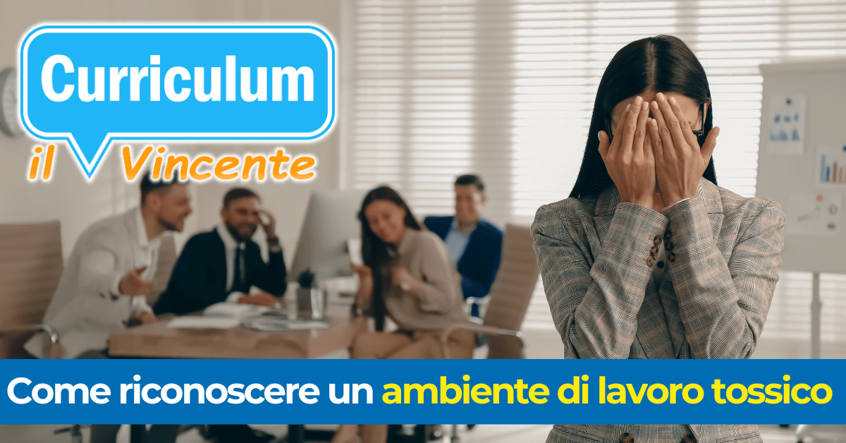 L'Ambiente di Lavoro Tossico: Riconoscerlo, Affrontarlo e Proteggere il Proprio Benessere