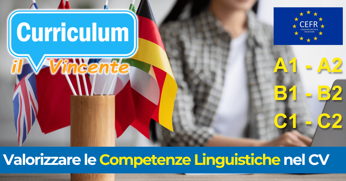 Competenze linguistiche nel curriculum vitae: Un vantaggio competitivo